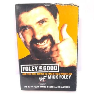 VTG Mick Foley Foley Is Good 2001 WWF Wrestling Biography Hardcover Book 1st Ed